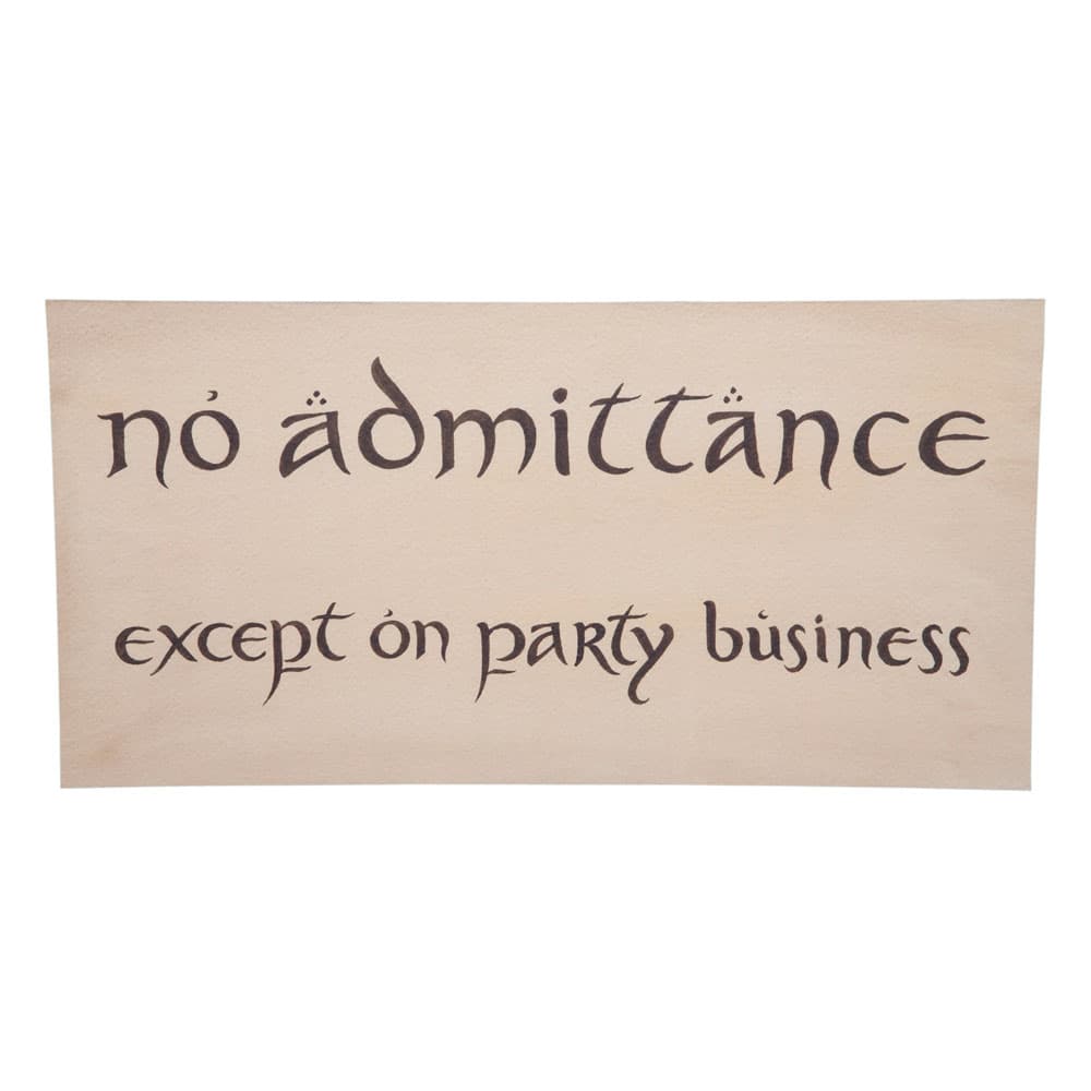 Der Hobbit Replik Schild No Admittance